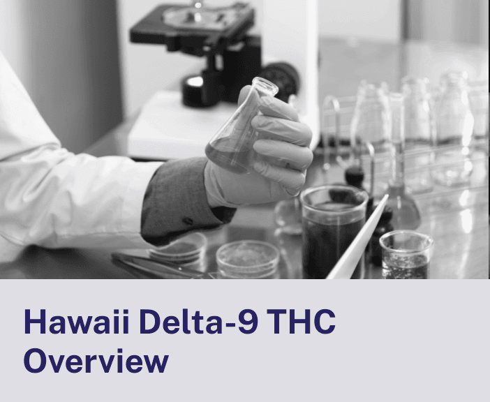 Hawaii Delta-9 THC Overview