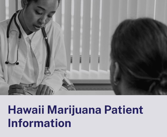 Hawaii Marijuana Patient Information